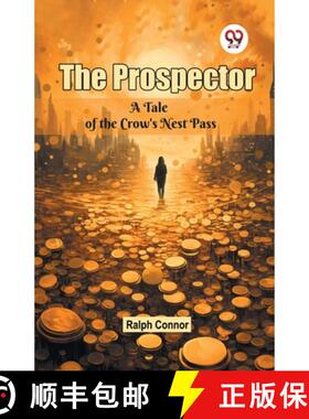 【3-4周达】The Prospector A Tale of the Crow's Nest Pass [9789365786972]