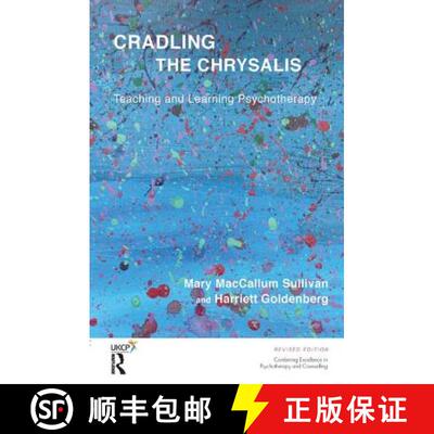 【3-4周达】Cradling the Chrysalis: Teaching and Learning Psychotherapy [9781782201496]