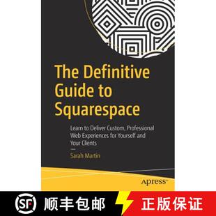 Definitive Squarespace The Web 9781484229361 Professional Guide 4周达 Deliver Learn Experience... Custom