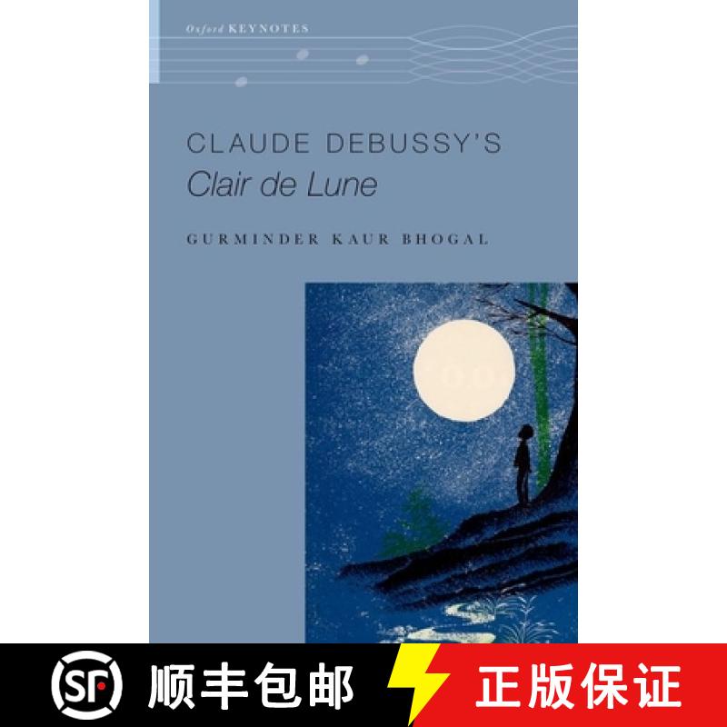 【3-4周达】Claude Debussy's Clair de Lune [9780190696061]