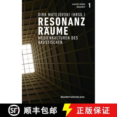 【3-4周达】Resonanzraume : Medienkulturen Des Akustischen [9783943460612]