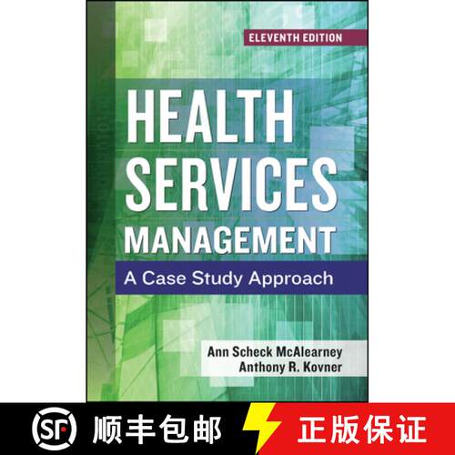 预订 精装 Health Services Management: A Case Study Approach, Eleventh Edition [9781567939095]