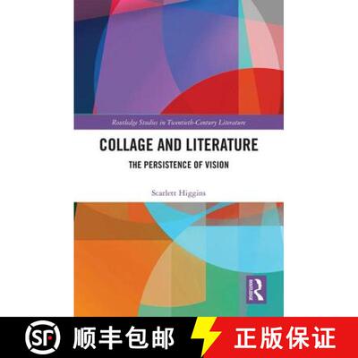 【3-4周达】精装 Collage and Literature: The Persistence of Vision [9781138331471]