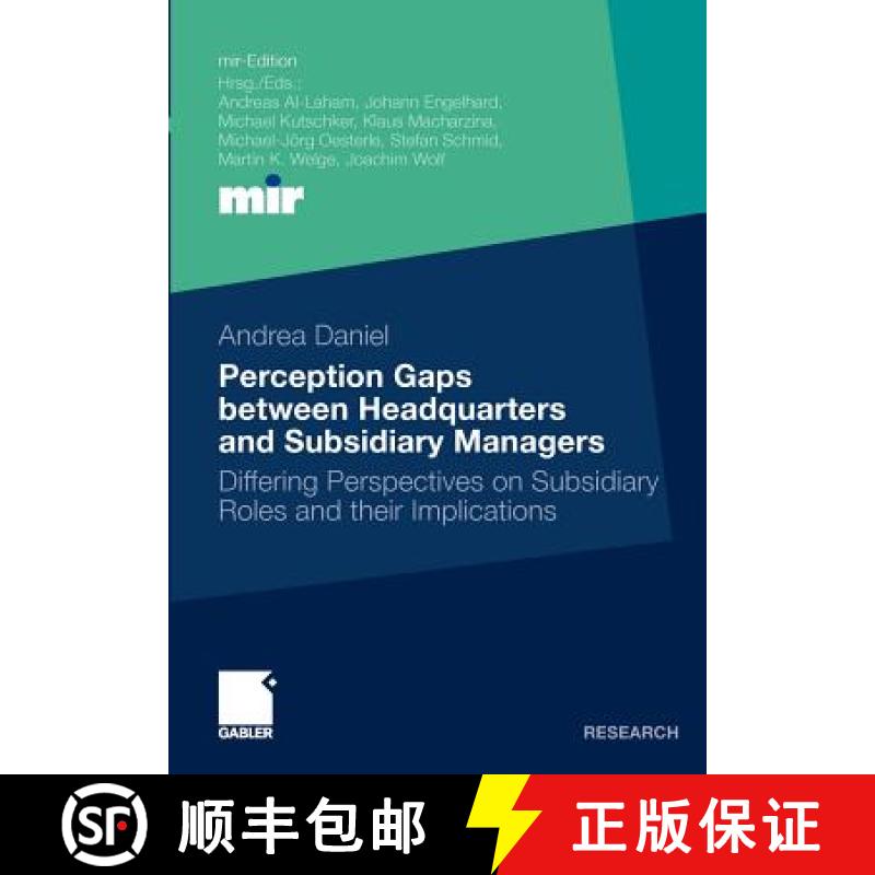 【3-4周达】Perception Gaps between Headquarters and Subsidiary Managers : Differing Perspectives on S... [9783834920713]