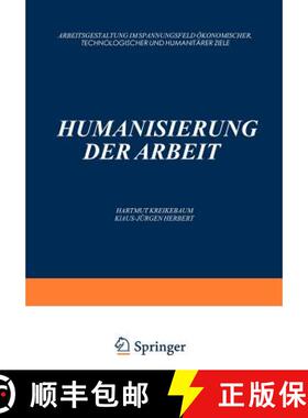 【3-4周达】Humanisierung der Arbeit : Arbeitsgestaltung im Spannungsfeld ökonomischer, Technologisch... [9783409191043]
