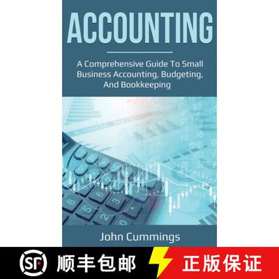 【3-4周达】Accounting: A Comprehensive Guide to Small Business Accounting, Budgeting, and Bookkeeping [9781761036637]
