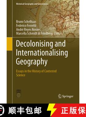 【3-4周达】Decolonising and Internationalising Geography: Essays in the History of Contested Science [9783030495152]