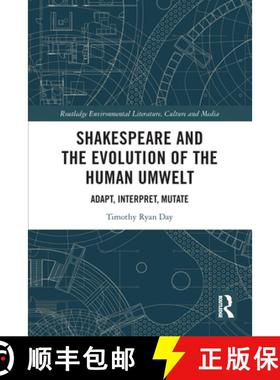 【3-4周达】Shakespeare and the Evolution of the Human Umwelt: Adapt, Interpret, Mutate [9780367707903]