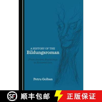 预订 A History of the Bildungsroman : From Ancient Beginnings to Romanticism [9781527503953]