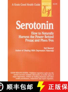 预订 Serotonin: The Brain's Natural Antidepressant and Appetite Inhibitor [9780879838232]