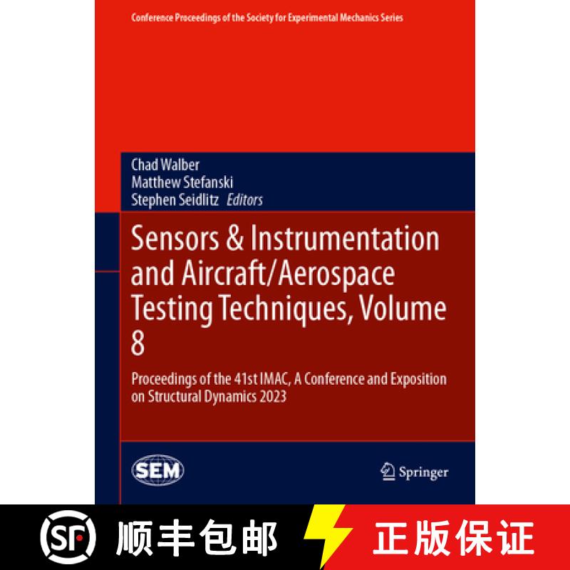 【3-4周达】Sensors & Instrumentation and Aircraft/Aerospace Testing Techniques, Volume 8: Proceedings... [9783031349379]