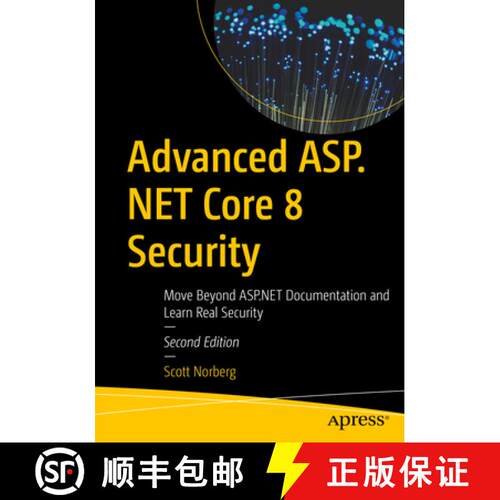 【3-4周达】Advanced ASP.NET Core 8 Security : Move Beyond ASP.NET Documentation and Learn Real Securi... [9798868804939]