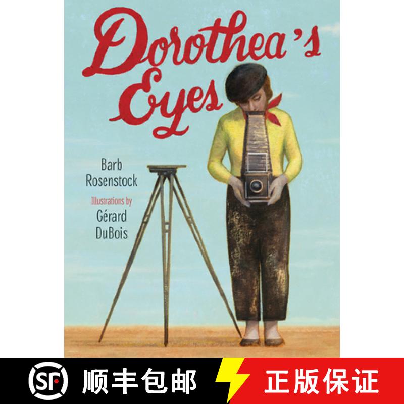 【3-4周达】Dorothea's Eyes: Dorothea Lange Photographs the Truth [9781635925630]
