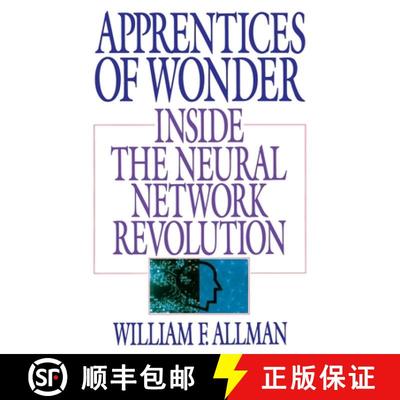 【3-4周达】Apprentices of Wonder: Inside the Neural Network Revolution [9780553349467]