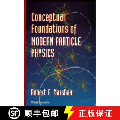 【3-4周达】Conceptual Foundations Of Modern Particle Physics [9789810210984]