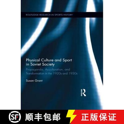 【3-4周达】Physical Culture and Sport in Soviet Society: Propaganda, Acculturation, and Transformatio... [9780415629669]