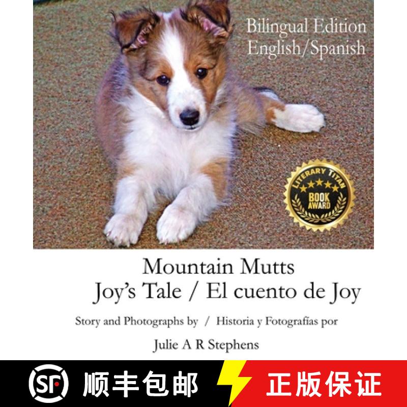 【2-3周达】Mountain Mutts - Joy's Tale, El cuento de Joy (Bilingual Edition - English, Spanish) [9781736430446]