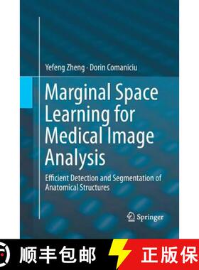 【3-4周达】Marginal Space Learning for Medical Image Analysis : Efficient Detection and Segmentation ... [9781493955756]