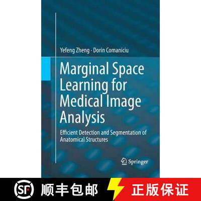 【3-4周达】Marginal Space Learning for Medical Image Analysis : Efficient Detection and Segmentation ... [9781493955756]