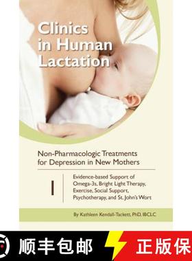 预订 Non-Pharmacologic Treatments for Depression in New Mothers: Evidence-based Support of Omega-3s, ... [9781939807984]