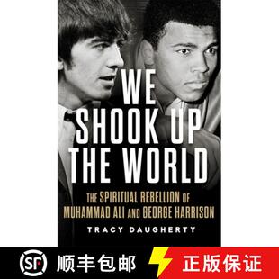 【3-4周达】We Shook Up the World – The Spiritual Rebellion of Muhammad Ali and George Harrison [9780806193717]