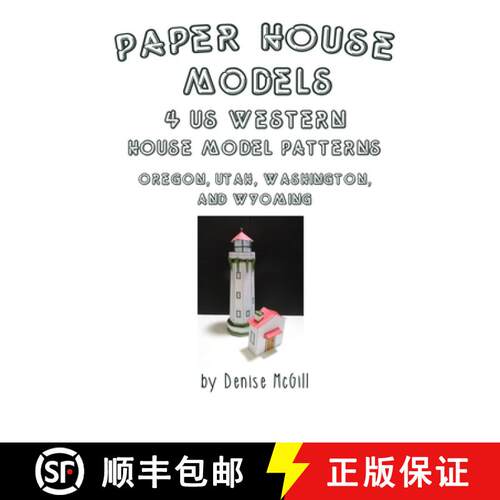 【3-4周达】Paper House Models, 4 US West House Model Patterns; Oregon, Utah, Washington, Wyoming [9780359645725]