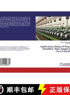 预订 Exploratory Study of Ring & Travellers, their Impact on Cost & Quality [9786202056779]
