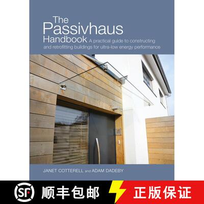 【3-4周达】The Passivhaus Handbook: A Practical Guide to Constructing and Retrofitting Buildings for ... [9780857840196]
