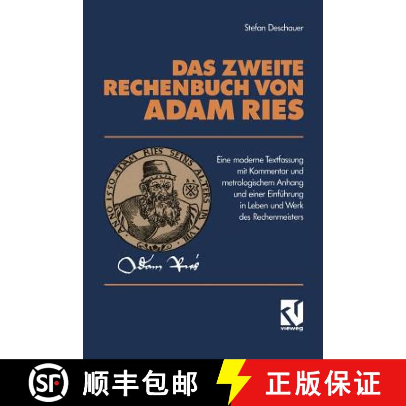 【3-4周达】Das Zweite Rechenbuch Von Adam Ries: Eine Moderne Textfassung Mit Kommentar Und Metrologis... [9783528064129]