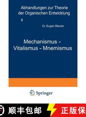 【3-4周达】Mechanismus -- Vitalismus -- Mnemismus [9783642888533]