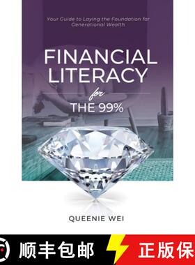 【3-4周达】Financial Literacy for the 99%: Your Guide to Laying the Foundation for Generational Wealth [9781777732714]