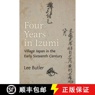 【3-4周达】精装 Four Years in Izumi – Village Japan in the Early Sixteenth Century [9780472078080]