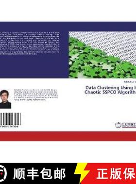 预订 Data Clustering Using by Chaotic SSPCO Algorithm [9786202027656]