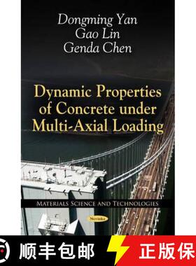 【3-4周达】Dynamic Properties of Concrete Under Multi-Axial Loading [9781617289071]
