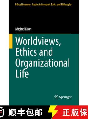 【3-4周达】Worldviews, Ethics and Organizational Life [9783030823573]