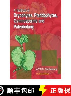 预订 A Textbook of Bryophytes, Pteridophytes, Gymnosperms and Paleobotany [9788188237456]