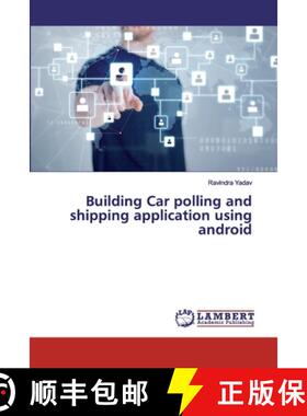 预订 Building Car polling and shipping application using android [9786200211187]