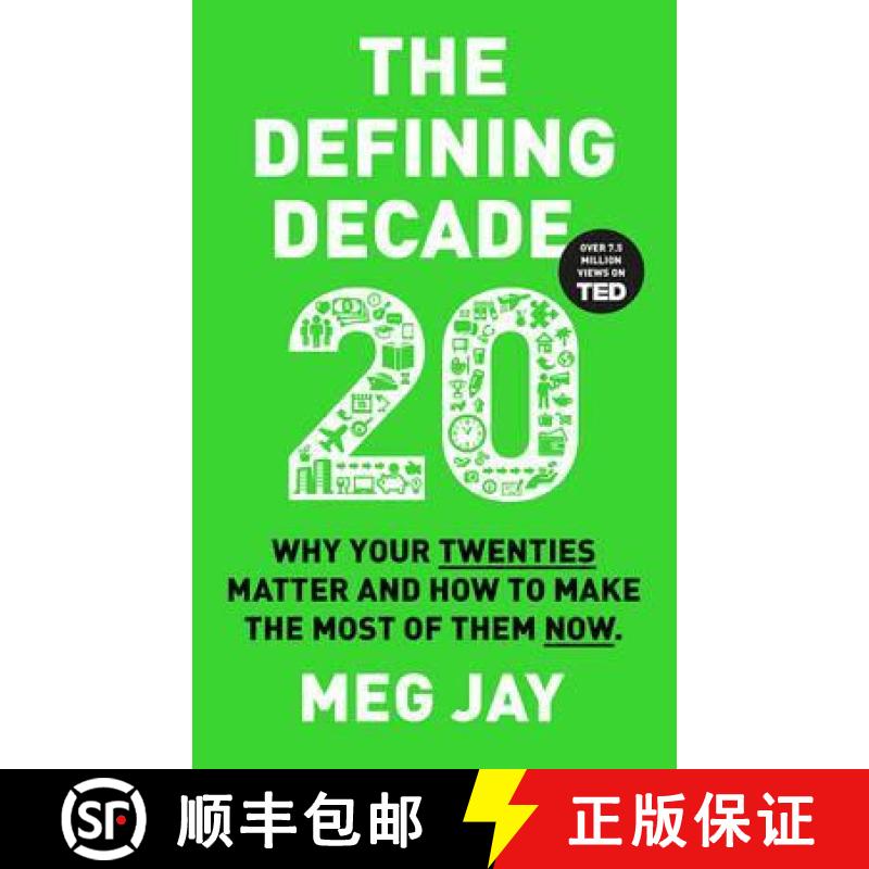 Defining Decade: Why Your Twenties Matter and How to Make the Most of Them Now [9781782114925]