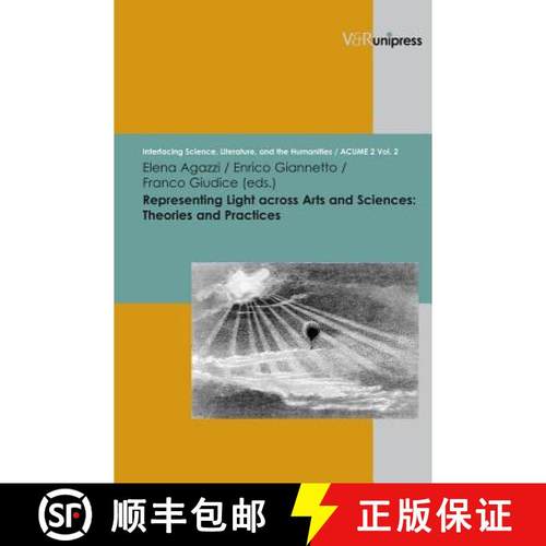 【3-4周达】Representing Light Across Arts and Sciences: Theories and Practices [9783899717358]