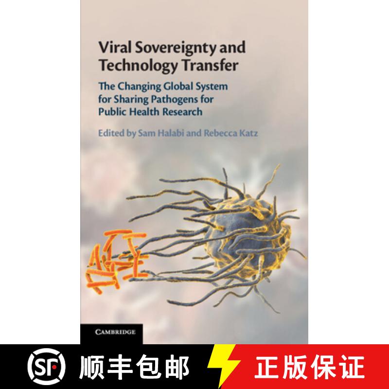 【3-4周达】Viral Sovereignty and Technology Transfer: The Changing Global System for Sharing Pathogen... [9781108723503]