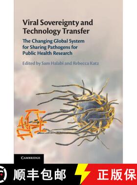 【3-4周达】Viral Sovereignty and Technology Transfer: The Changing Global System for Sharing Pathogen... [9781108723503]