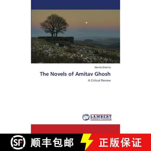 【3-4周达】The Novels of Amitav Ghosh: A Critical Review (Aufl.) [9786205629925]