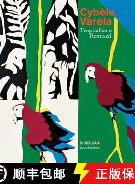 【3-4周达】Cybele Varela : Tropicalismo Remixed [9788836637362]