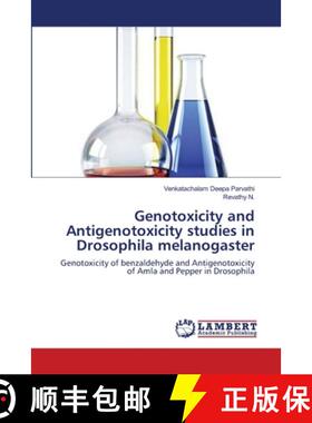 预订 Genotoxicity and Antigenotoxicity studies in Drosophila melanogaster [9783659129872]