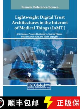 【3-4周达】Lightweight Digital Trust Architectures in the Internet of Medical Things (IoMT) [9798369366455]