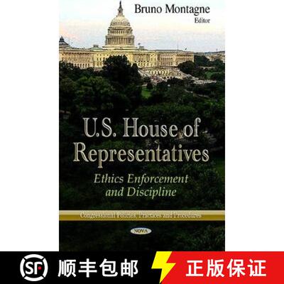 【3-4周达】精装 U.S. House of Representatives: Ethics Enforcement and Discipline [9781628083644]