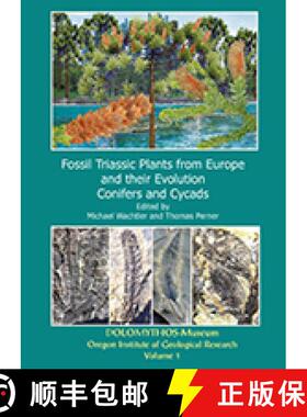 预订 Fossil Triassic Plants from Europe and Their Evolution, Volume 1 [9788890881534]
