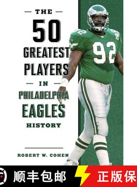 【3-4周达】The 50 Greatest Players in Philadelphia Eagles History [9781493038190]