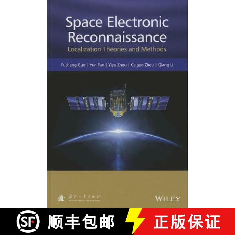 【3-4周达】Space Electronic Reconnaissance - Localization Theories and Methods: Localization Theories... [9781118542194]