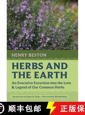 【3-4周达】Herbs and the Earth : An Evocative Excursion into the Lore & Legend of Our Common Herbs [9781567927733]